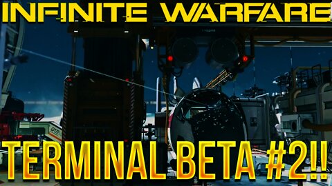 PLAY TERMINAL THIS WEEKEND in INFINITE WARFARE BETA #2!