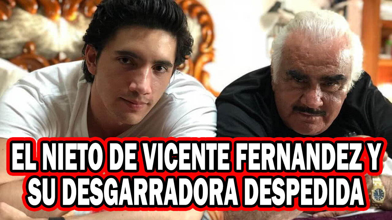 💣 💣 NOTICIA BOMBA Ultima Hora EL NIETO de VICENTE FERNANDEZ y su DESGARRADORA DESPEDIDA 💣 💣