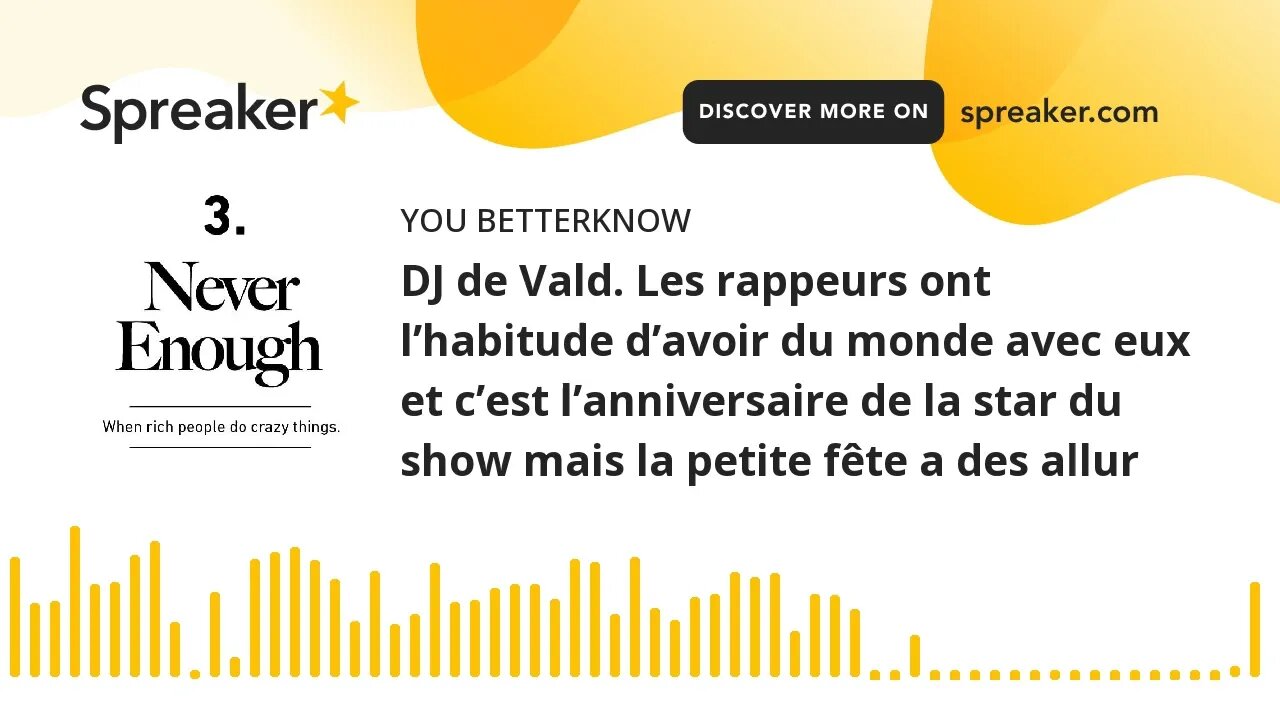 DJ de Vald. Les rappeurs ont l’habitude d’avoir du monde avec eux et c’est l’anniversaire de la star