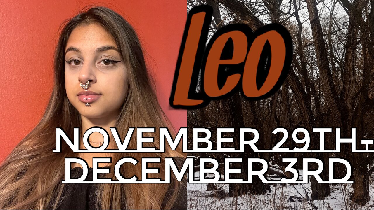 Leo November 29th-December 3rd 2021| Bringing Your Ideas To Fruition - Weekly Tarot