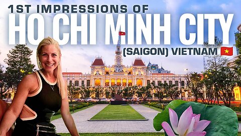 Ho Chi Minh City (Saigon) | 1st Impressions | Vietnam 🇻🇳