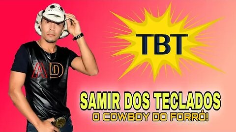 TBT - Samir Dos Teclados