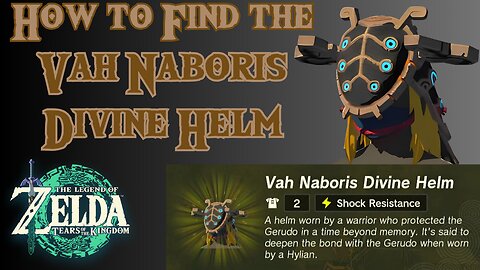 How to Find the Vah Naboris Divine Helm in The Legend of Zelda: Tears of the Kingdom!!! #totk