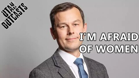 Tory MP Nick Fletcher is Afraid of Women