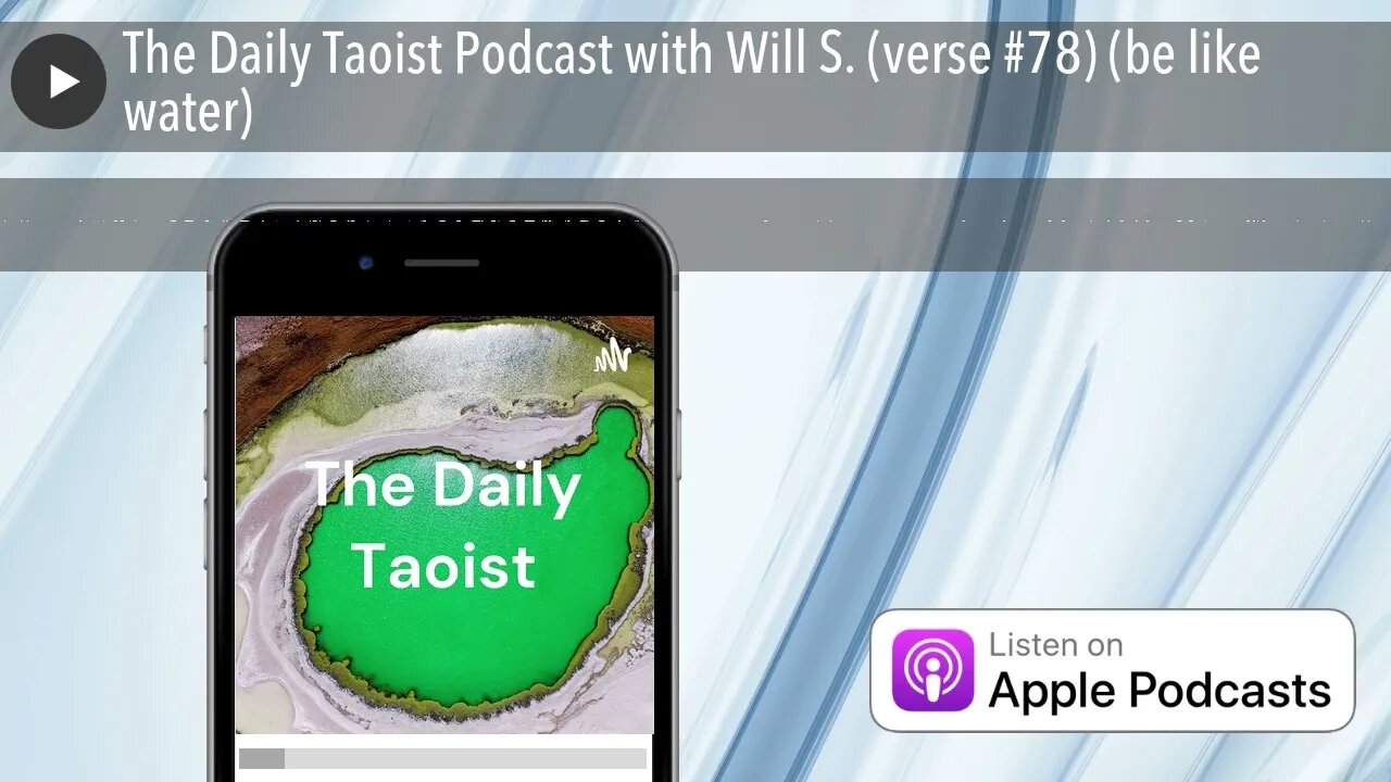 The Daily Taoist Podcast with Will S. (verse #78) (be like water)