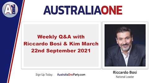 AustraliaOne Party - Weekly Q&A with Riccardo Bosi - 22 September 2021