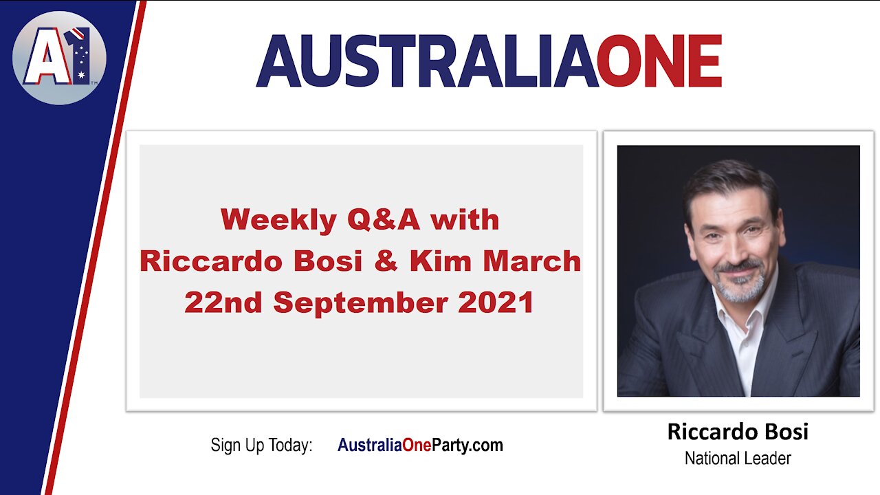 AustraliaOne Party - Weekly Q&A with Riccardo Bosi - 22 September 2021