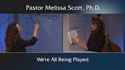 Current Events November 8, 2020 - We’re All Being Played by Pastor Melissa Scott, Ph.D.