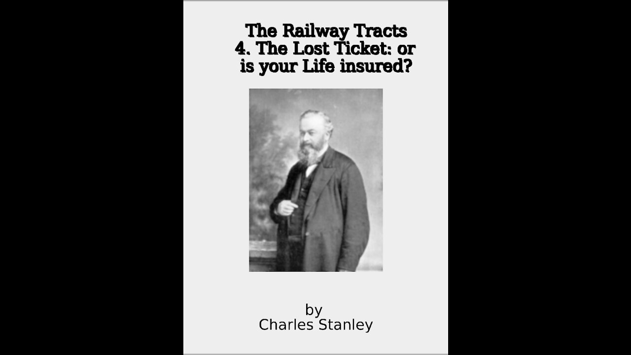 The Railway Tracts, 4 The Lost Ticket, or is your Life Insured