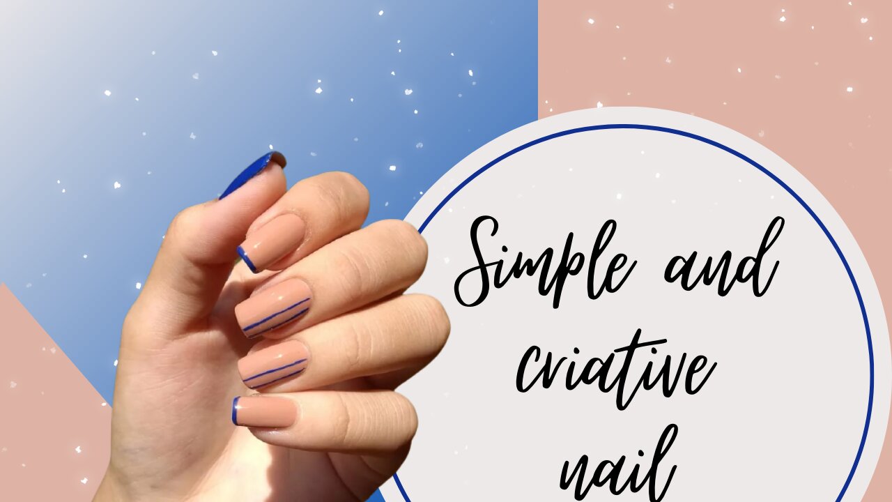 Simple and creative nail