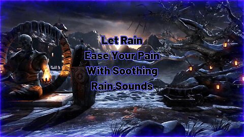 Rain Sounds to Sleep To From Outworld - Mortal Kombat Themed