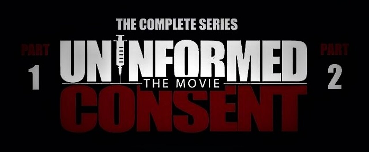 Uninformed Consent (2022) - Parts 1 & 2 The Full Documentary - Matador Films