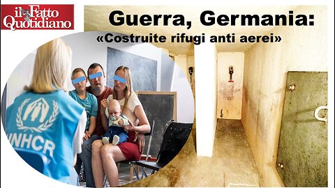 Guerra, Germania: ''Costruite rifugi anti aerei''