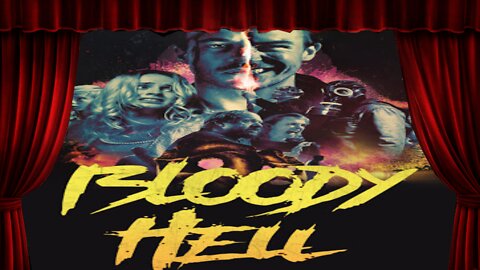 Bloody Hell - Film Review (Standing Strong On One Leg)