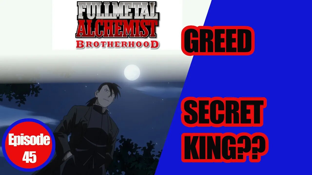 Greed in FMAB Ep 45