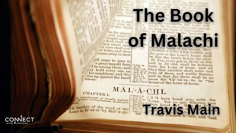 "The Book of Malachi" - Travis Main - 10/14/2022