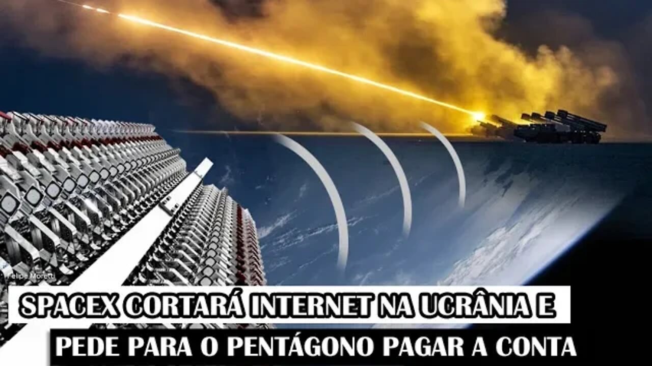 SpaceX Cortará Internet Na Ucrânia E Pede Para O Pentágono Pagar A Conta
