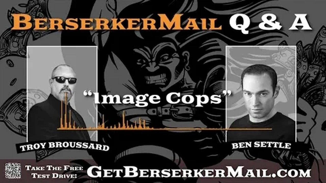 BerserkerMail Q & A: "Image Cops"