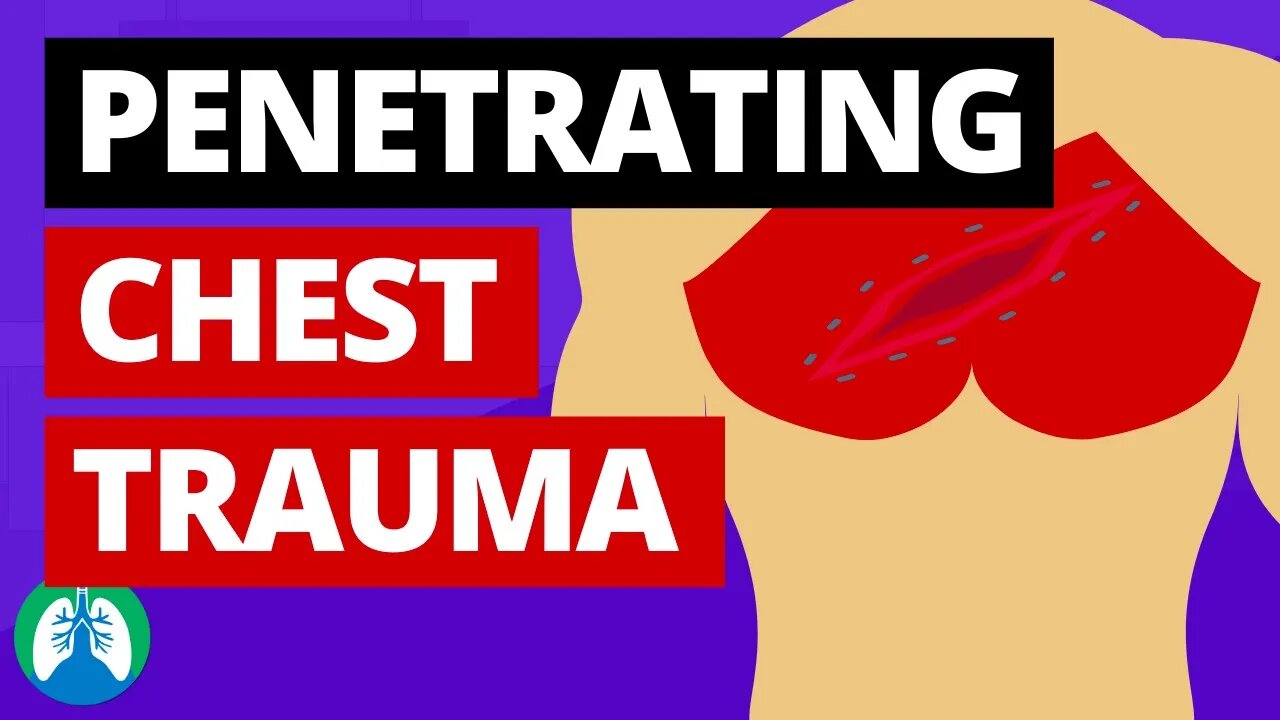 Penetrating Chest Trauma (Medical Definition) | Quick Explainer Video