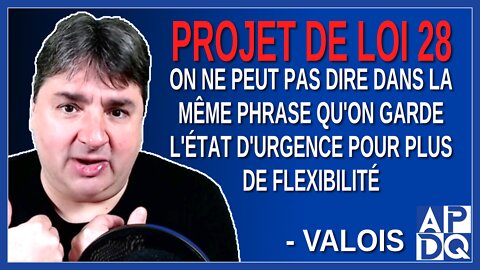 On ne peut pas dire dans la même phrase qu'on garde l'état d'urgence pour plus de flexibilité