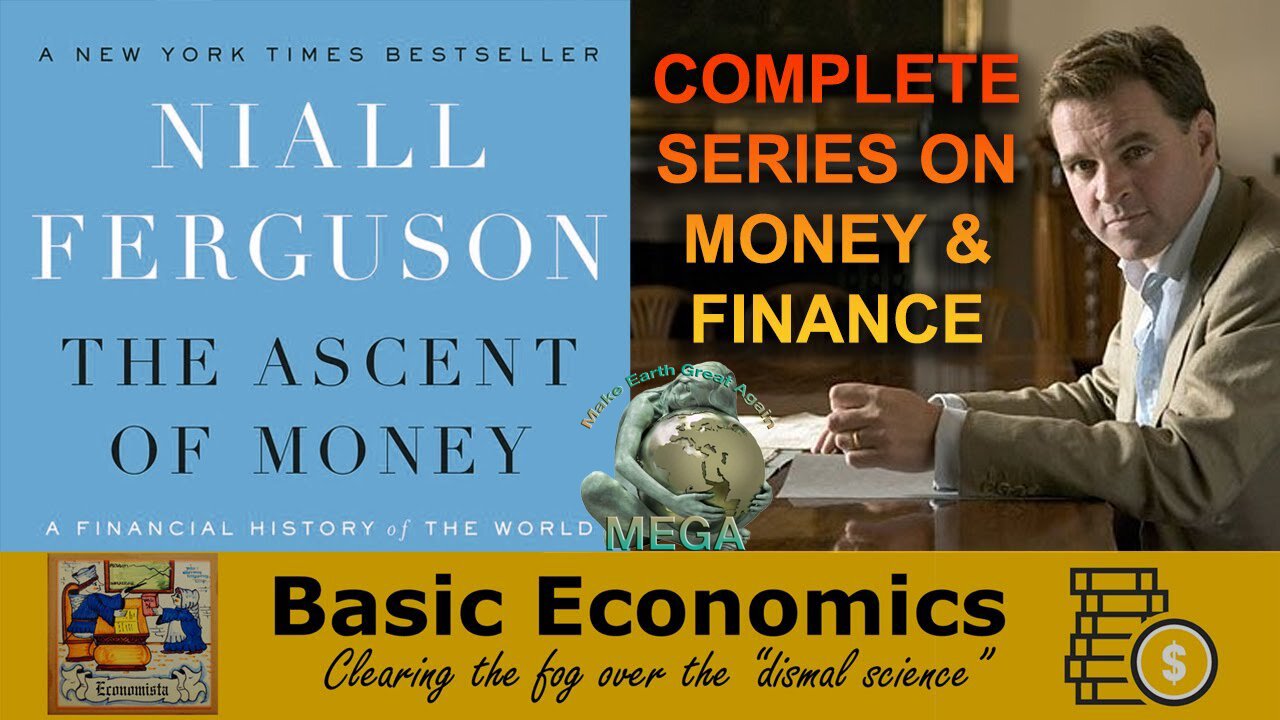 Babylonian Money Magick & the Fiat System: Niall Ferguson, The Ascent of Money, A Financial History of the World (2009)