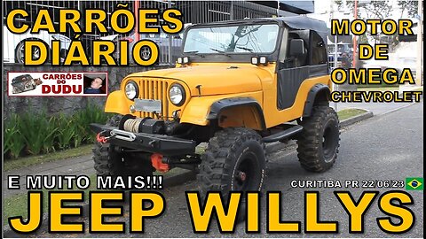 JEEP WILLYS E FUSCAS - CARRÕES DIÁRIO 22/06/23 - #diamundialdofusca - CARRÕES DO DUDU