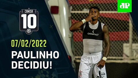 Corinthians VENCE no 1º jogo sem Sylvinho e SEGUE BUSCA por NOVO TÉCNICO! | CAMISA 10 – 07/02/22