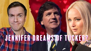 Jennifer Lawrence Dreams of Tucker Carlson?