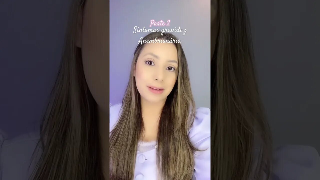 Sintomas gravidez Anembrionária - parte 2