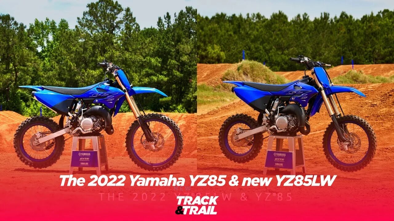 The 2022 Yamaha YZ85 & new YZ85LW