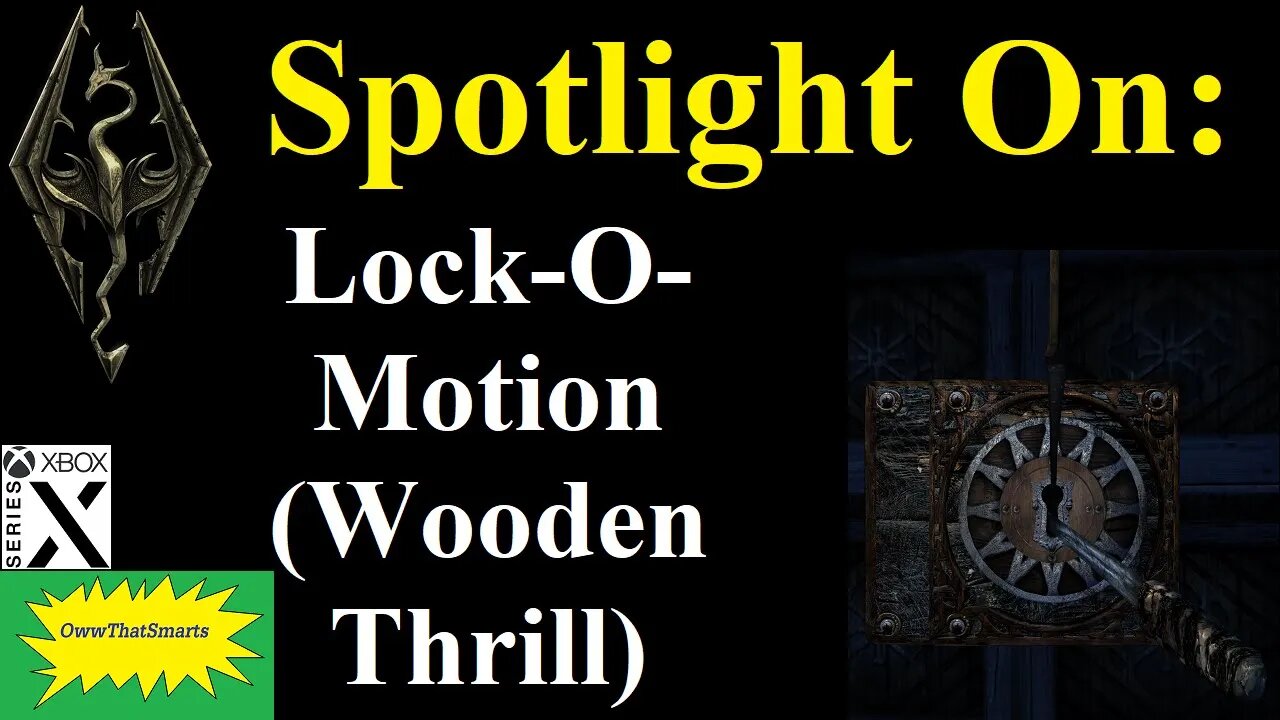 Skyrim (mods) - Spotlight On: Lock-O-Motion (Wooden Thrill)