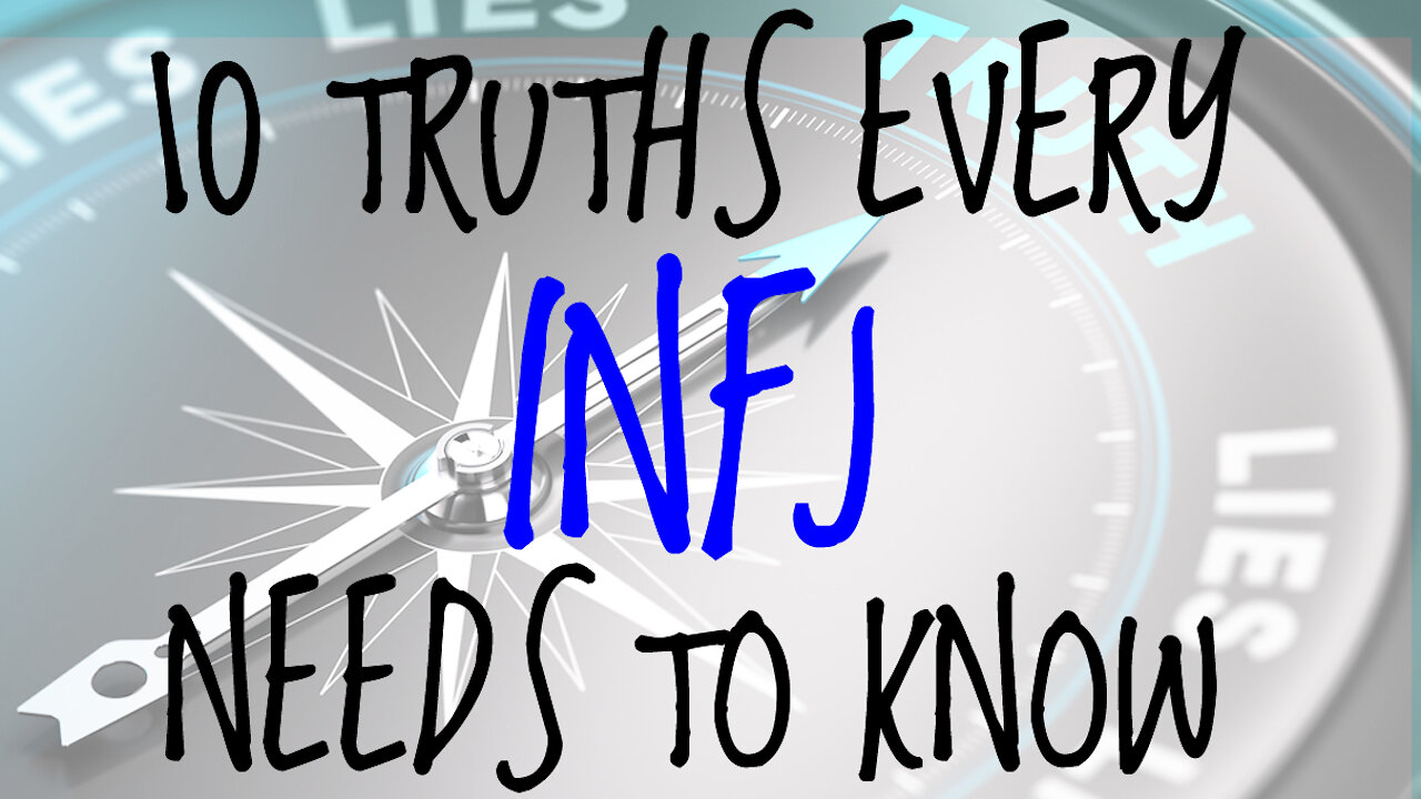 10 Truths Every INFJ Needs to Know (and everybody else)