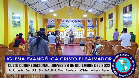 CULTO CONGREGACIONAL: JUEVES 29 DE DICIEMBRE DEL 2022