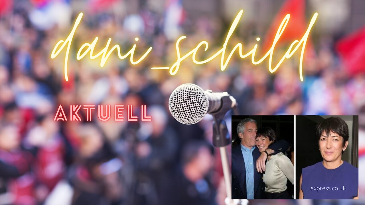 Covid Impfung fördert Spermien - Evergrand zahlungsunfähig - Gishlaine Maxwell Prozess
