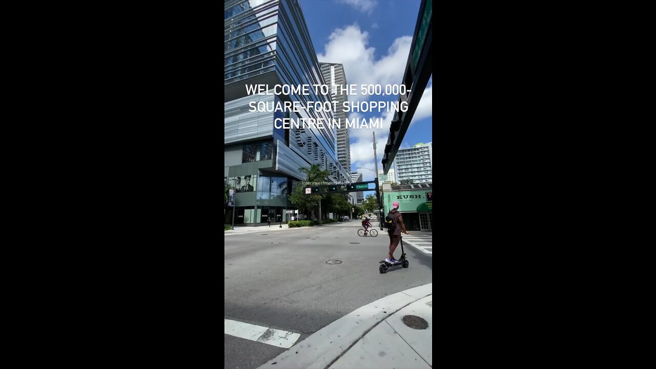 🤩Welcome to Brickell City Centre