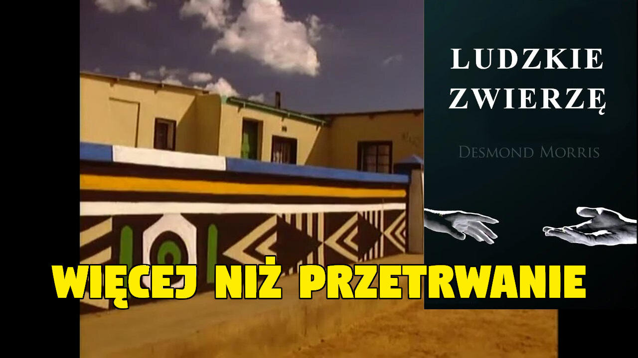 Ludzkie Zwierzę | Nieśmiertelne geny | Desmond Morris | cz. 6