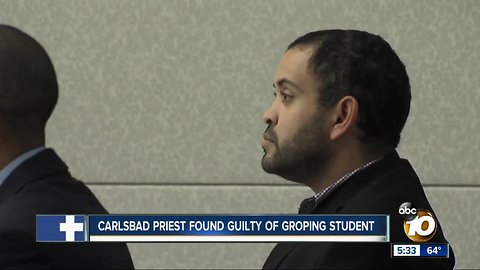 Carlsbad priest found guilty of groping seminarian