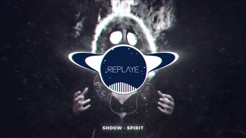 SHDOW - Spirit | Replaye