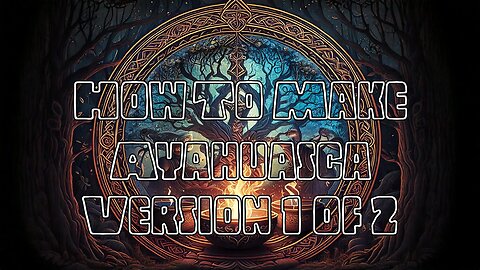 How to Brew ACRB or MHRB DMT Tea (Ayahuasca) - Version 1 of 2