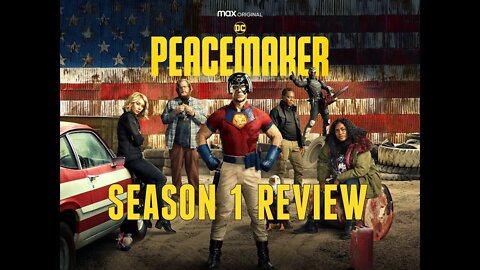 Peacemaker Season 1 Review HBO MAX DC Comics Warner Media Series