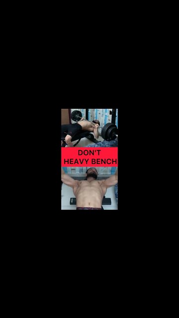 DON'T HEAVY BENCH PRESS #shorts