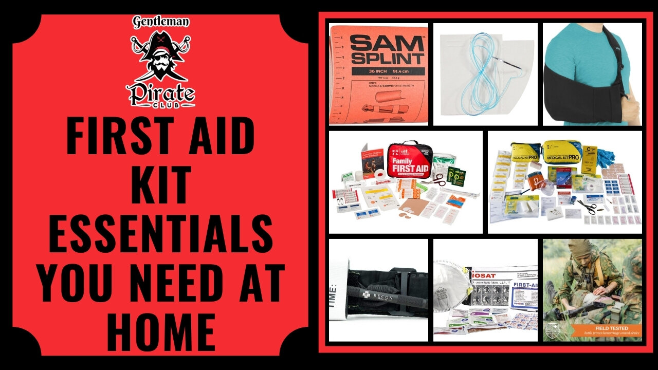 Gentleman Pirate Club | First Aid Kit Essentials You Need At Home