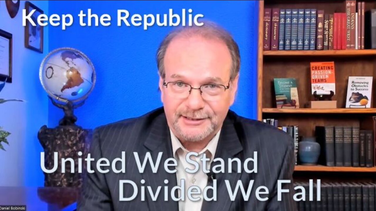 United We Stand - Divided We Fall - Dr. Daniel Bobinski's message to America