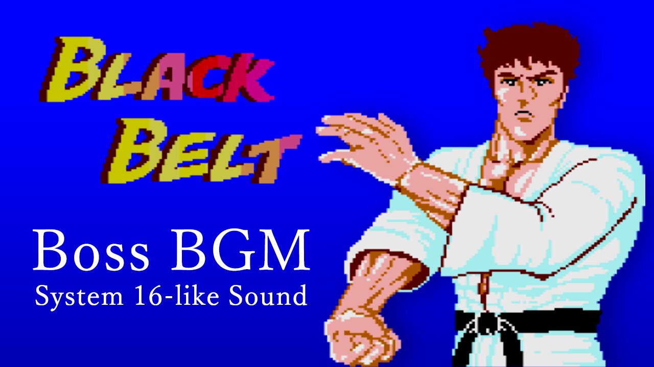 [SEGA Master System] Black Belt - Boss BGM (System16-Like Sound)