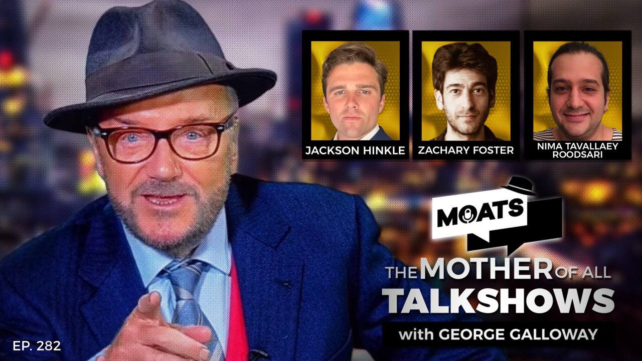 CARNAGE IN GAZA - MOATS with George Galloway Ep 282