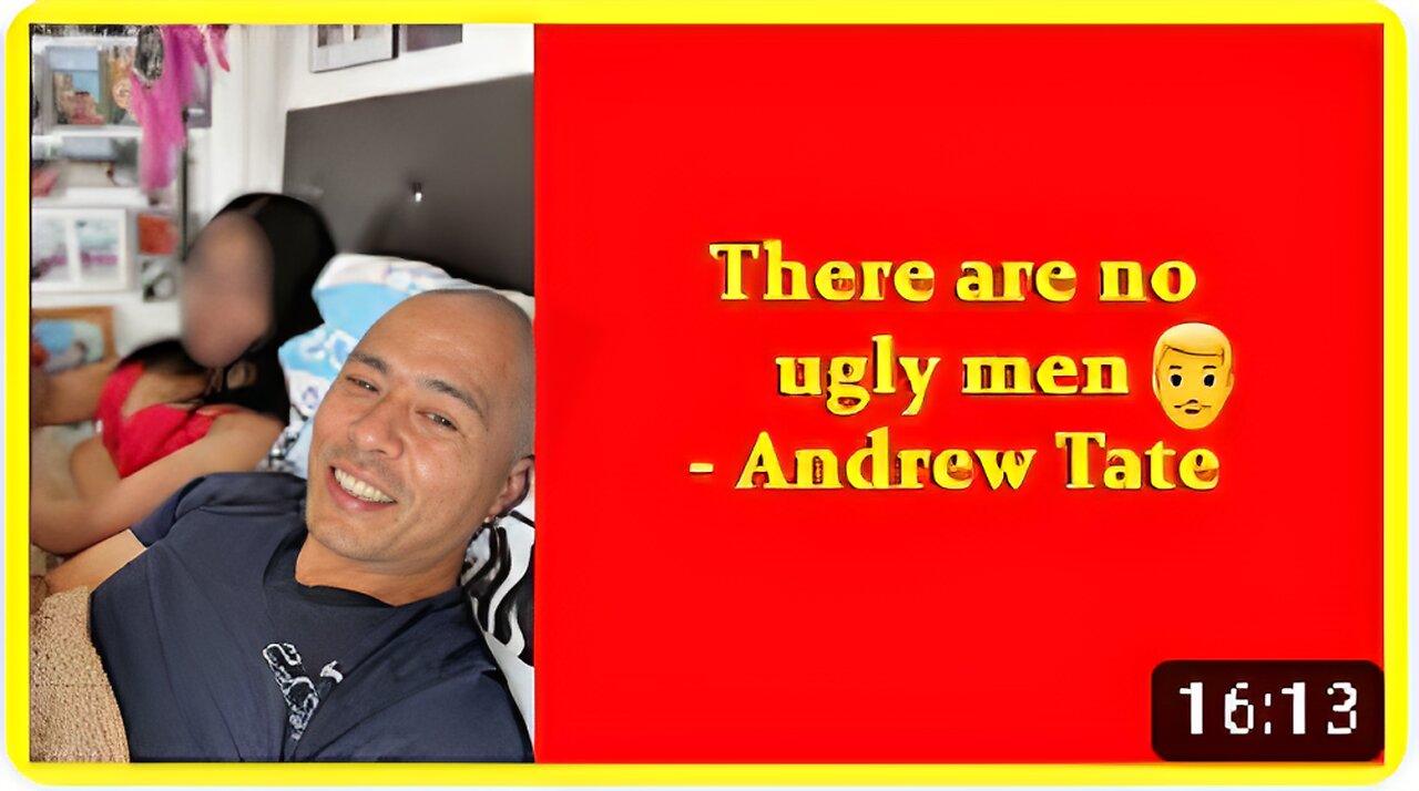 There are no ugly men - Andrew Tate