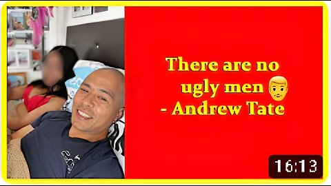 There are no ugly men - Andrew Tate