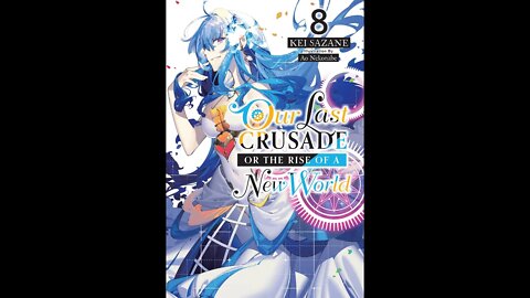 Our Last Crusade or the Rise of a New World Vol. 8