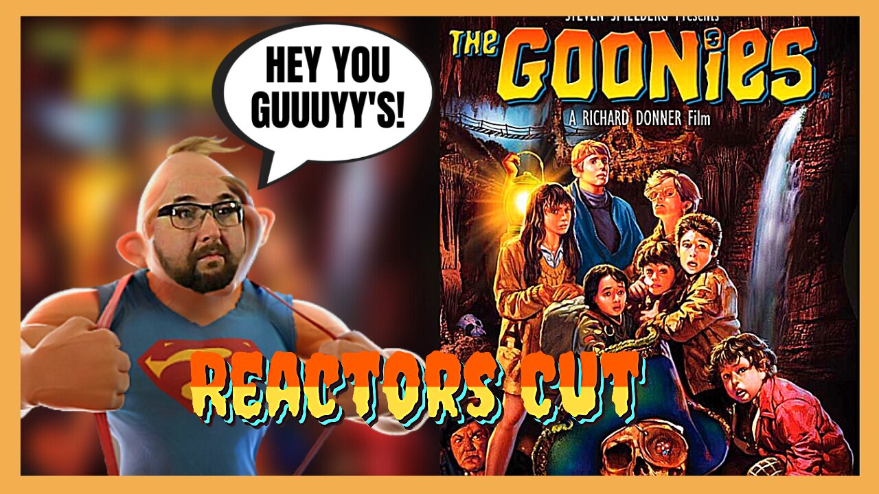 The Goonies 1985 - Reactors Cut