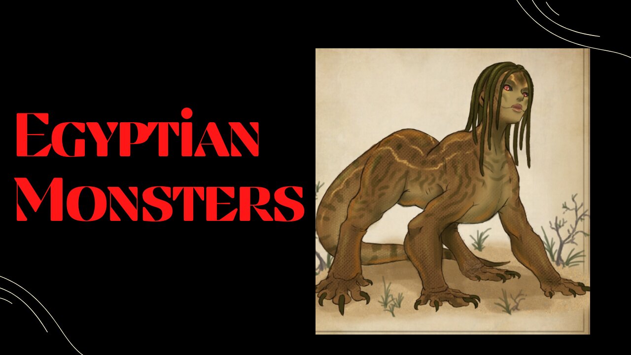 Egyptian Monsters!